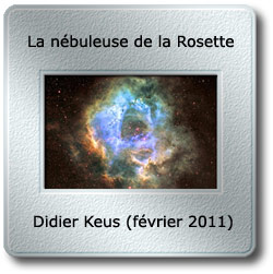 L'image du mois de février 2011 - La nébuleuse de la Rosette par Didier Keus