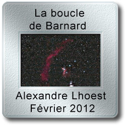 L'image du mois de février 2012 - La boucle de Barnard par Alexandre Lhoest