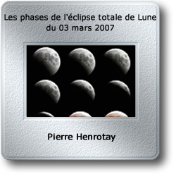 L'image du mois de mars 2007 - Les phases de l'éclipse totale de Lune du 03 mars 2007 par Pierre Henrotay