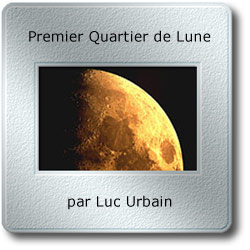 Image du mois d'avril 2010 - Premier Quartier de Lune par Luc Urbain