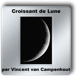 L'image du mois de mai 2006 - Croissant de Lune par Vincent van Campenhout
