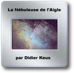 L'image du mois de juin 2006 - la nébuleuse de l'Aigle par Didier Keus