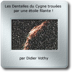 L'image du mois de juin 2009 - Les Dentelles du Cygne trouées par une étoile filante! par Didier Vothy