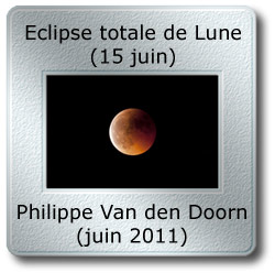 Image du mois de juin 2011 - Eclipse totale de Lune (15 juin) par Philippe Van den Doorn