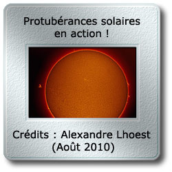 L'image du mois d'août 2010 - Protubérances solaires en action par Alexandre Lhoest