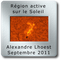 L'image du mois de septembre 2011 - Région active sur le Soleil par Alexandre Lhoest