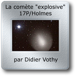 L'image du mois d'octobre 2007 - La comète explosive 17/P Holmes par Didier Vothy