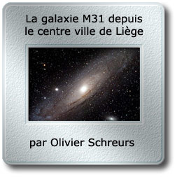 L'image du mois d'octobre 2010 - La galaxie M31 depuis le centre ville de Liège par Olivier Schreurs