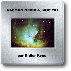 L'image du mois d'octobre 2006 - Pacman Nebula | NGC 281 par Didier Keus