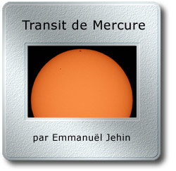 L'image du mois de novembre 2006 - Transit de Mercure par Emmanuël Jehin