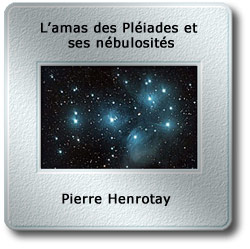L'image du mois de décembre 2008 - L'amas des Pléiades et ses nébulosités par Pierre Henrotay