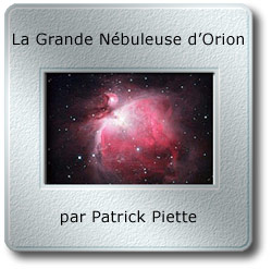 Image du mois de décembre 2009 - La Grande Nébuleuse d'Orion par Patrick Piette